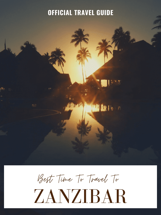 Best Time to Travel to Zanzibar (Official Travel Guide)